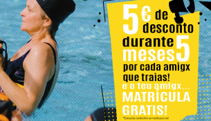 5€ de desconto durante 5 meses por cada amigx que traias! E o teu amigx, MATRÍCULA GRATIS!